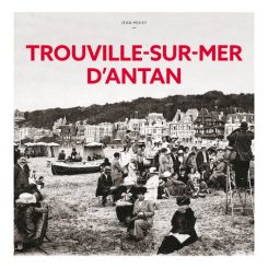 TROUVILLE SUR MER D'ANTAN