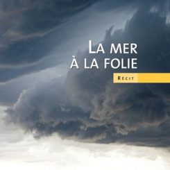 LA MER A LA FOLIE
