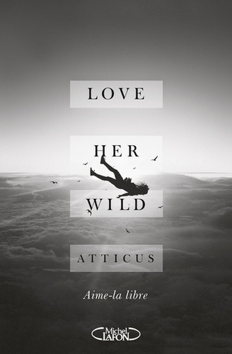 LOVE HER WILD
