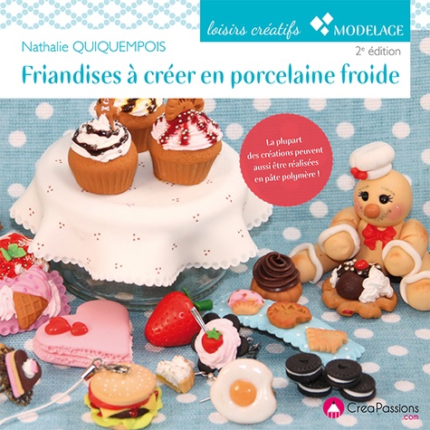 Friandises à créer en porcelaine froide - KLSDiffusion