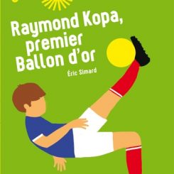 RAYMOND KOPA PREMIER BALLON D'OR