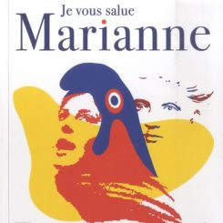 JE VOUS SALUE MARIANNE