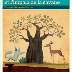 OSCAR LE RENARD ET L'IMPALA DE LA SAVANE