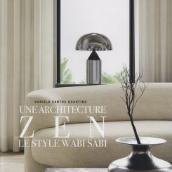UNE ARCHITECTURE ZEN - LE STYLE WABI SABI