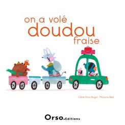 ON A VOLE DOUDOU-FRAISE