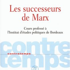 LES SUCCESSEURS DE MARX