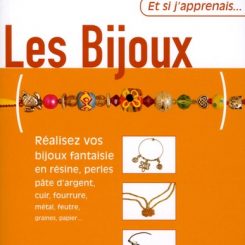 ET SI J'APPRENAIS... LES BIJOUX