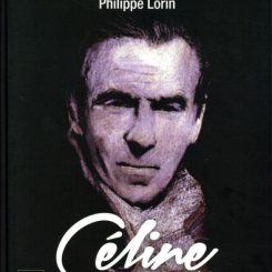 CELINE, PARIA ET GENIE