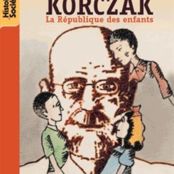 JANUSZ KORCZAK - LA REPUBLIQUE DES ENFANTS