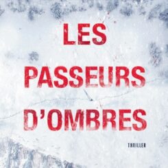 LES PASSEURS D'OMBRES