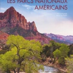LES PARCS NATIONAUX AMERICAINS