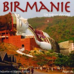 BIRMANIE - UN TRESOR DEVOILE