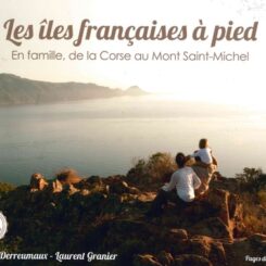 LES ILES FRANCAISES À PIED