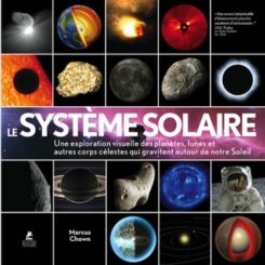 LE SYSTEME SOLAIRE - UNE EXPLORATION VISUELLE DES PLANETES, DES LUNES…
