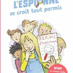 L'ESPIONNE SE CROIT TOUT PERMIS