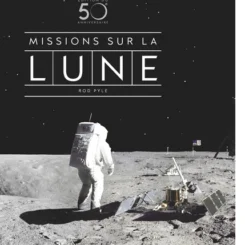 MISSIONS SUR LA LUNE