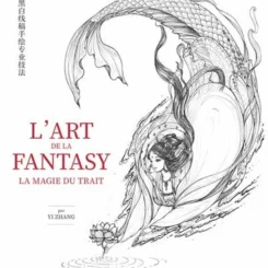 L'ART DE LA FANTASY- LA MAGIE DU TRAIT