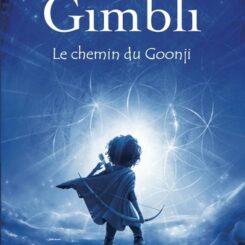 GIMBLI - LE CHEMIN DU GOONJI