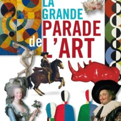 LA GRANDE PARADE DE L'ART !