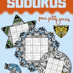 SUDOKUS POUR PETITS GENIES
