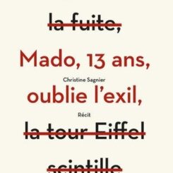 MADO, 13 ANS, OUBLIE L'EXIL
