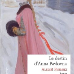 LE DESTIN D'ANNA PAVLOVNA