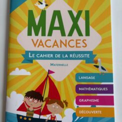 MAXI VACANCES- VERS LA GS