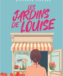 LES JARDINS DE LOUISE