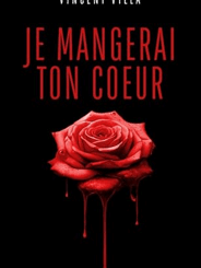 JE MANGERAI TON CŒUR