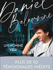 DANIEL BALAVOINE - UN HOMME VRAI