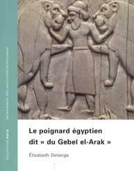 COLL SOLO 40 - LE POIGNARD EGYPTIEN DIT DU GEBEL EL-ARAK