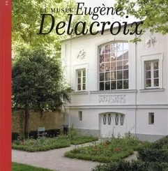 LE MUSEE EUGENE DELACROIX (ALBUM)