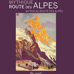 MYTHIQUE ROUTE DES ALPES (ANGLAIS/FRANCAIS)
