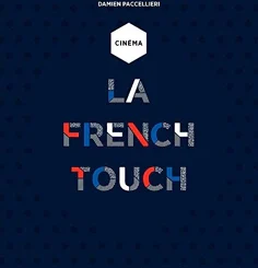 LA FRENCH TOUCH - CINEMA