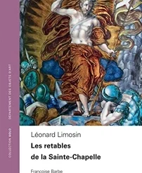 COLL SOLO 67 - LES RETABLES DE LA SAINTE  CHAPELLE