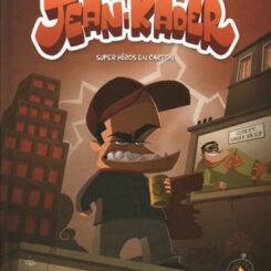 JEAN-KADER - SUPER HEROS EN CARTON