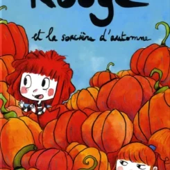ROUGE ET LA SORCIÈRE D’AUTOMNE