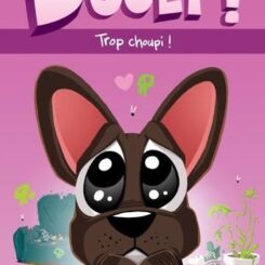 DUGLY ! TROP CHOUPI !