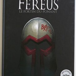 FEREÜS LE FLEAU - LE FORTIN DU PONANT