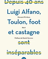 LUIGI ALFANO, TOULON, FOOT ET CASTAGNE
