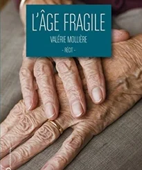 L'AGE FRAGILE