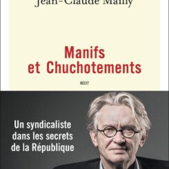 MANIFS ET CHUCHOTEMENTS