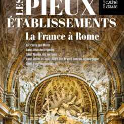 LES PIEUX ETABLISSEMENTS - LA FRANCE A ROME