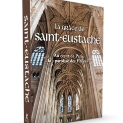 LA GRACE DE SAINT EUSTACHE