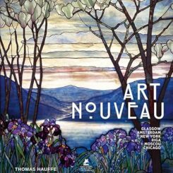 ART NOUVEAU - GLASGOW, AMSTERDAM, NEW YORK, RIGA, MOSCOU, CHICAGO