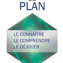 LE PLAN - LE CONNAITRE - LE COMPRENDRE - LE DEJOUER