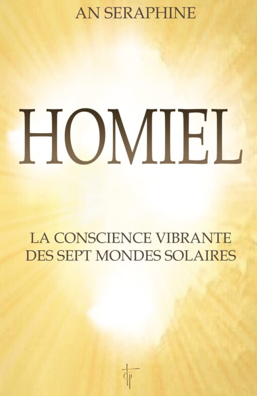 HOMIEL - LA CONSCIENCE VIBRANTE DES SEPT MONDES SOLAIRES
