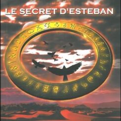 LE SECRET D'ESTEBAN