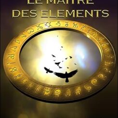 LE MAITRE DES ELEMENTS - SECRET D'ESTEBAN