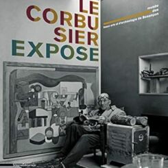 LE CORBUSIER EXPOSE